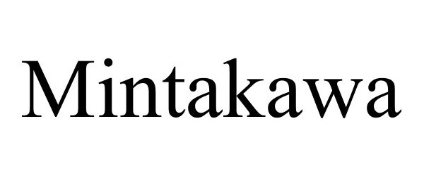 Trademark Logo MINTAKAWA