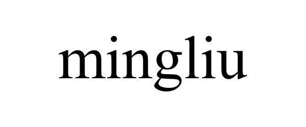 Trademark Logo MINGLIU