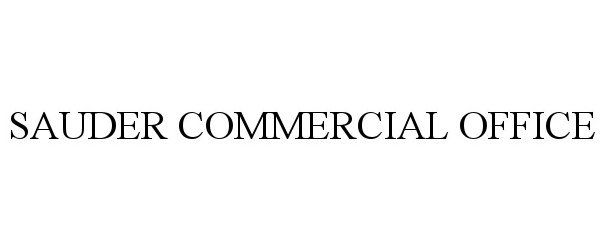 Trademark Logo SAUDER COMMERCIAL OFFICE