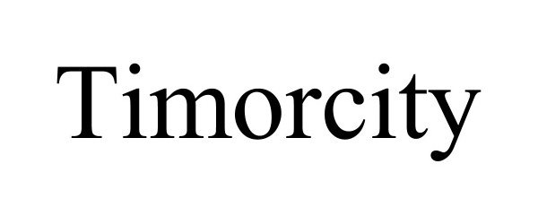 Trademark Logo TIMORCITY