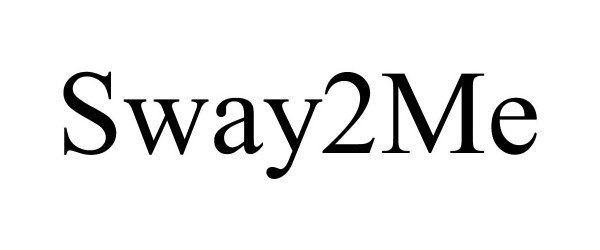 Trademark Logo SWAY2ME