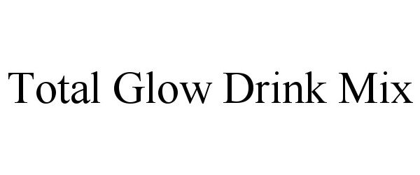Trademark Logo TOTAL GLOW DRINK MIX