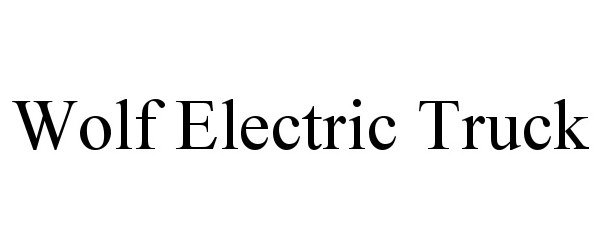 Trademark Logo WOLF ELECTRIC TRUCK