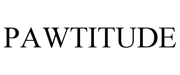 Trademark Logo PAWTITUDE