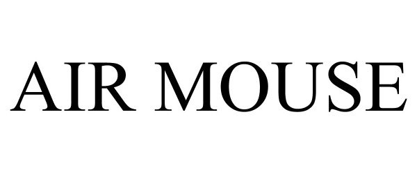 Trademark Logo AIR MOUSE