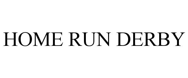 Trademark Logo HOME RUN DERBY