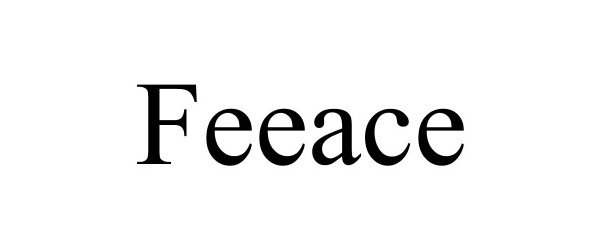 Trademark Logo FEEACE