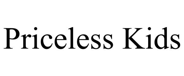 Trademark Logo PRICELESS KIDS