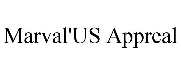  MARVAL'US APPREAL