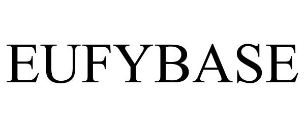 Trademark Logo EUFYBASE