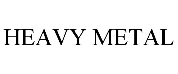 Trademark Logo HEAVY METAL