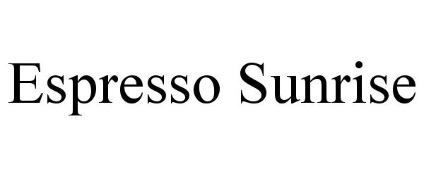 Trademark Logo ESPRESSO SUNRISE