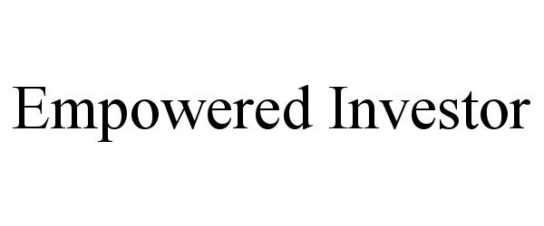 EMPOWERED INVESTOR