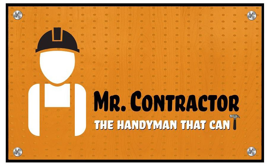  MR. CONTRACTOR THE HANDYMAN THAT CAN