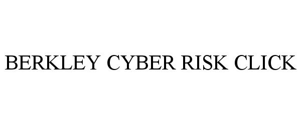 Trademark Logo BERKLEY CYBER RISK CLICK