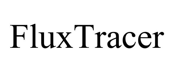 Trademark Logo FLUXTRACER