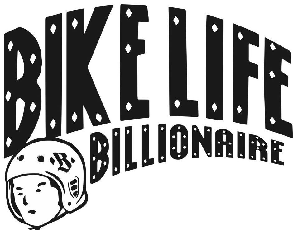  BIKE LIFE BILLIONAIRE B