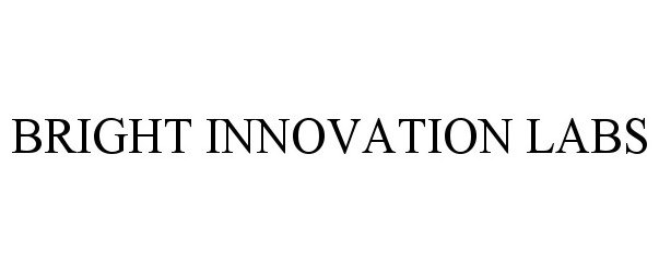 Trademark Logo BRIGHT INNOVATION LABS