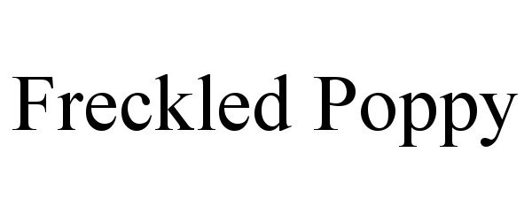 FRECKLED POPPY - #thelaigles, L.l.c. Trademark Registration