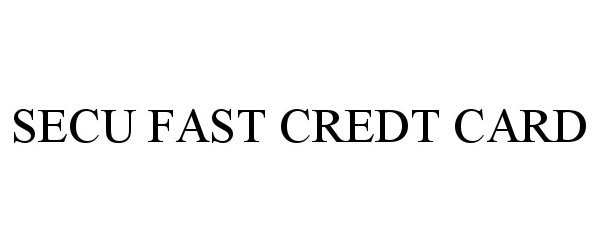  SECU FAST CREDT CARD