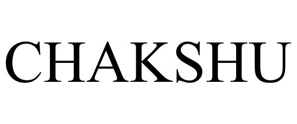 Trademark Logo CHAKSHU