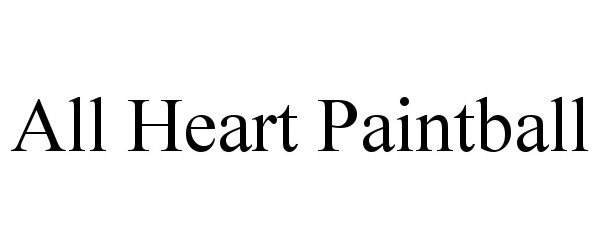  ALL HEART PAINTBALL