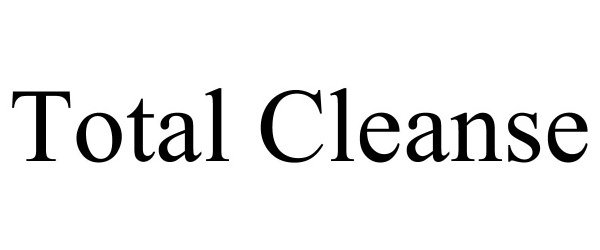 Trademark Logo TOTAL CLEANSE