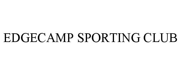  EDGECAMP SPORTING CLUB