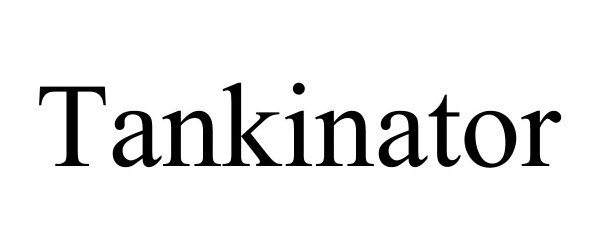  TANKINATOR