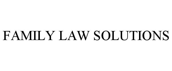 FAMILY LAW SOLUTIONS