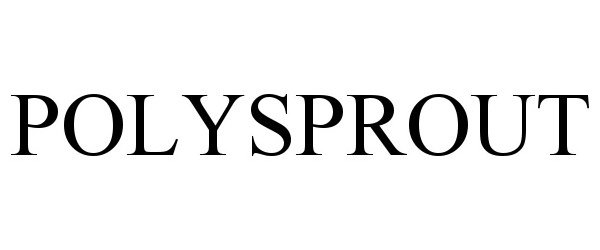 Trademark Logo POLYSPROUT