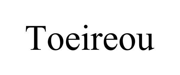 Trademark Logo TOEIREOU
