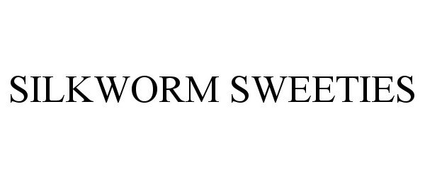  SILKWORM SWEETIES