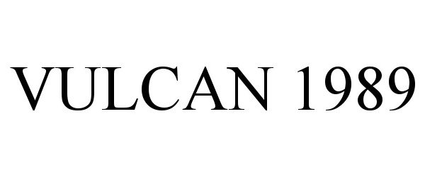 Trademark Logo VULCAN 1989