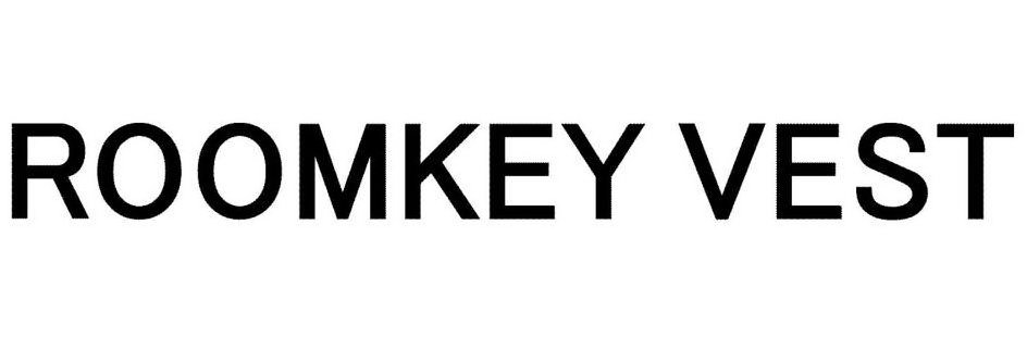 Trademark Logo ROOMKEY VEST