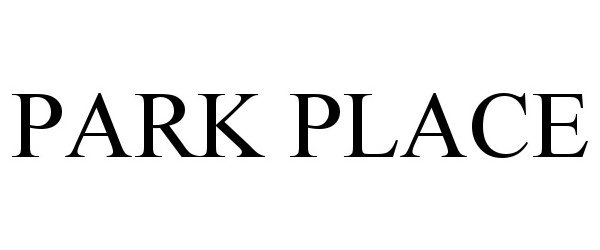 Trademark Logo PARK PLACE