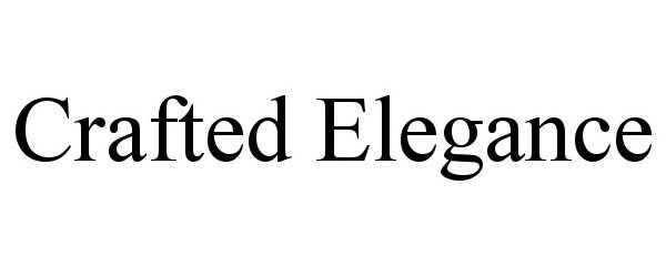 Trademark Logo CRAFTED ELEGANCE