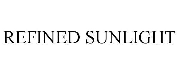 Trademark Logo REFINED SUNLIGHT