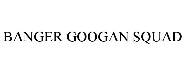 Scout – Googan Squad