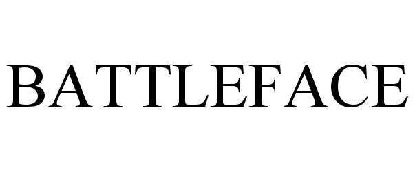 Trademark Logo BATTLEFACE