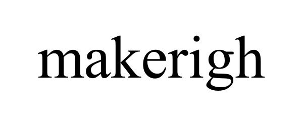 Trademark Logo MAKERIGH
