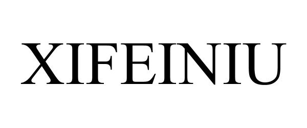 Trademark Logo XIFEINIU