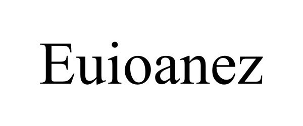 Trademark Logo EUIOANEZ