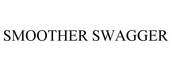 Trademark Logo SMOOTHER SWAGGER