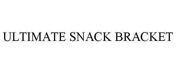 Trademark Logo ULTIMATE SNACK BRACKET