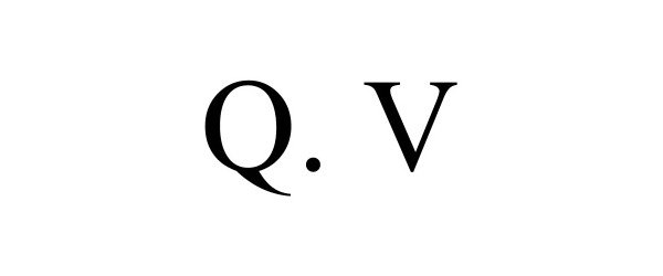  Q. V