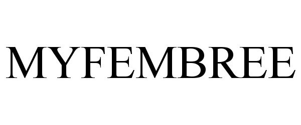 Trademark Logo MYFEMBREE