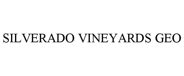 Trademark Logo SILVERADO VINEYARDS GEO