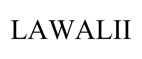 Trademark Logo LAWALII