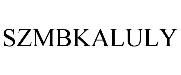 Trademark Logo SZMBKALULY